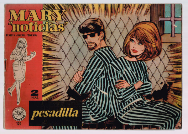 Mary noticias. Nº 120  Pesadilla. Col. Heroínas  Ibero Mundial de Ediciones