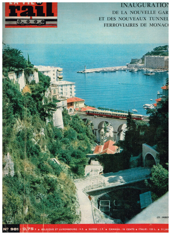 La Vie du Rail Nº 981 Inaguration de la nouvelle gare et des nouveaux tunnels ferroviaires de Monaco. 31 Janvier 1965