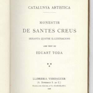 Monestir de Santes Creus  -  Catalunya Artística  Vol - II